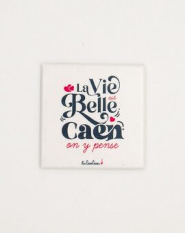 MAGNET la vie est belle Caen on y pense