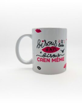 MUG Bisous de loin mais bisous Caen meme