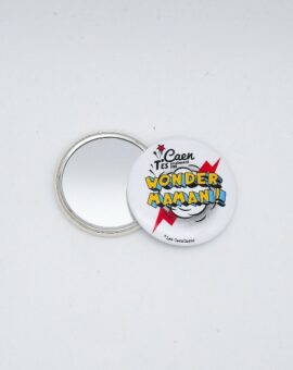 MIROIR DE POCHE Caen tes vraiment une wonder maman