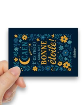 CARTE POSTALE Caen t es né-e sous une bonne étoile