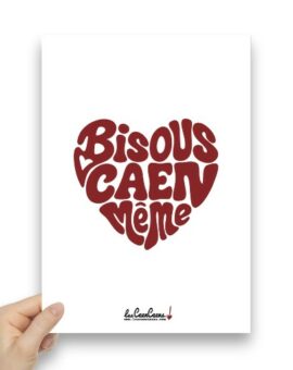 AFFICHE A4 - Bisous CAEN meme