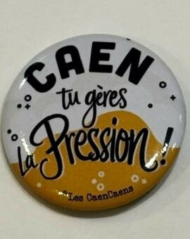 BADGE - Caen tu gères la pression